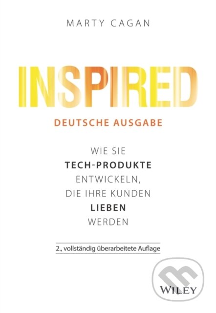 Kniha: Inspired (Marty Cagan). Blackwell Publishers, 2022 Kniha: Inspired (Marty Cagan). Blackwell Publishers, 2022