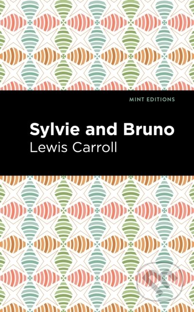 Kniha: Sylvie and Bruno (Lewis Caroll). , 2022 Kniha: Sylvie and Bruno (Lewis Caroll). , 2022