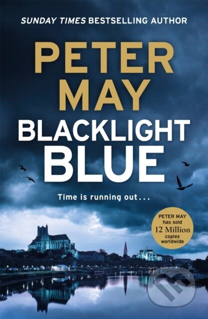 Kniha: Blacklight Blue (Peter May). Riverrun, 2023 Kniha: Blacklight Blue (Peter May). Riverrun, 2023