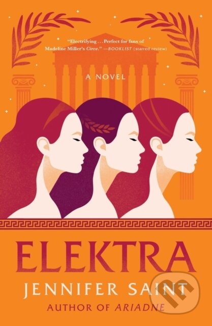 Kniha: Elektra (Jennifer Saint). Flatiron Books, 2023 Kniha: Elektra (Jennifer Saint). Flatiron Books, 2023