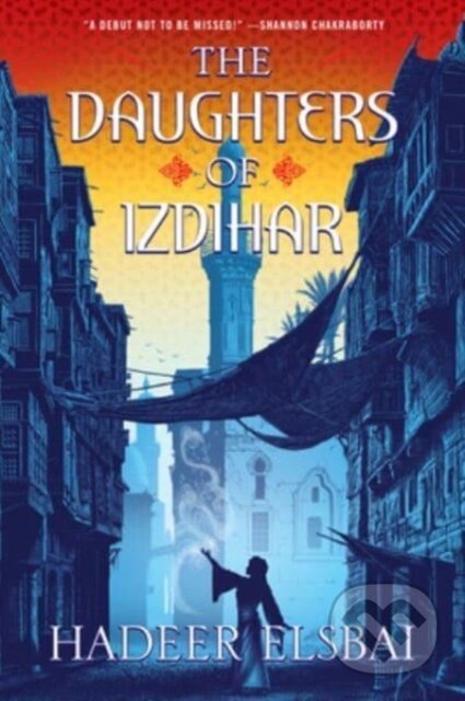 Kniha: The Daughters of Izdihar (Hadeer Elsbai). HarperCollins, 2023 Kniha: The Daughters of Izdihar (Hadeer Elsbai). HarperCollins, 2023