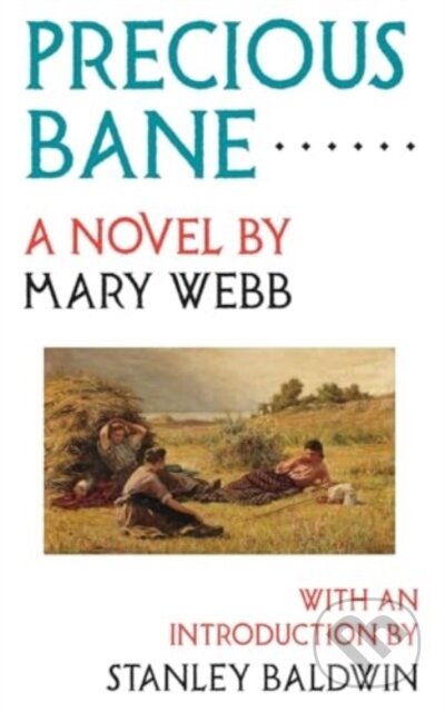 Kniha: Precious Bane (Mary Webb). , 2024 Kniha: Precious Bane (Mary Webb). , 2024