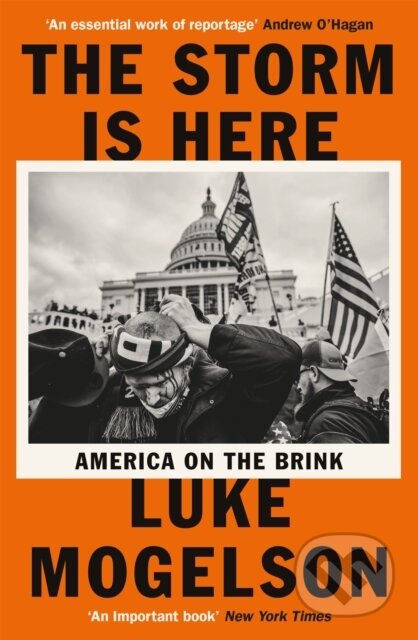 Kniha: The Storm is Here (Luke Mogelson). Riverrun, 2023 Kniha: The Storm is Here (Luke Mogelson). Riverrun, 2023