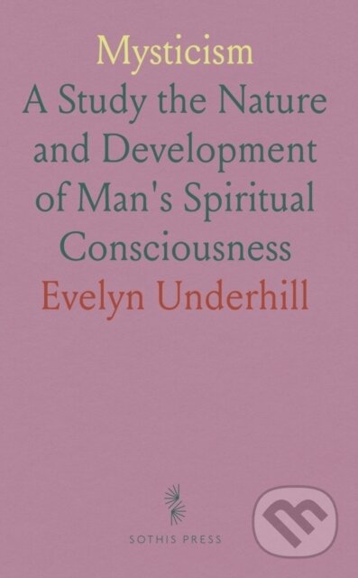 Kniha: Mysticism (Evelyn Underhill). , 2024 Kniha: Mysticism (Evelyn Underhill). , 2024