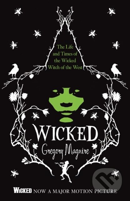 Kniha: Wicked (Gregory Maguire). Headline Book, 2024 Kniha: Wicked (Gregory Maguire). Headline Book, 2024