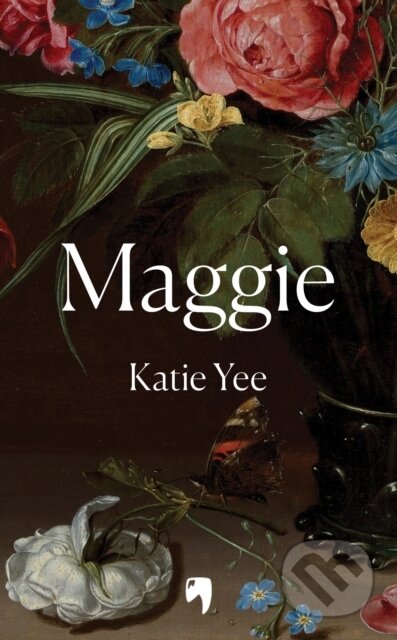 Kniha: Maggie (Katie Yee). Brazen, 2025 Kniha: Maggie (Katie Yee). Brazen, 2025
