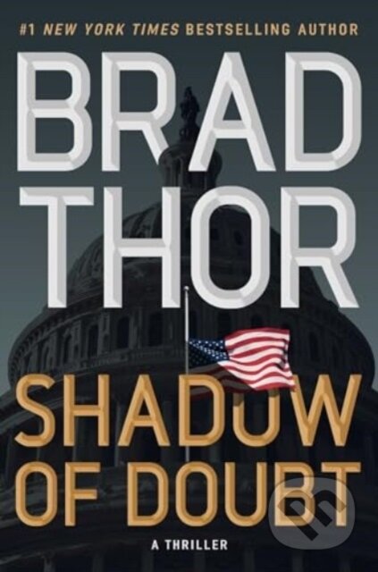 Kniha: Shadow of Doubt (Brad Thor). , 2024 Kniha: Shadow of Doubt (Brad Thor). , 2024