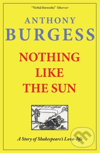 Kniha: Nothing Like The Sun (Anthony Burgess). Galileo, 2025 Kniha: Nothing Like The Sun (Anthony Burgess). Galileo, 2025