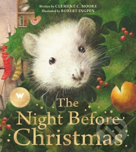 Kniha: The Night Before Christmas (Clement C. Moore). Welbeck, 2022 Kniha: The Night Before Christmas (Clement C. Moore). Welbeck, 2022