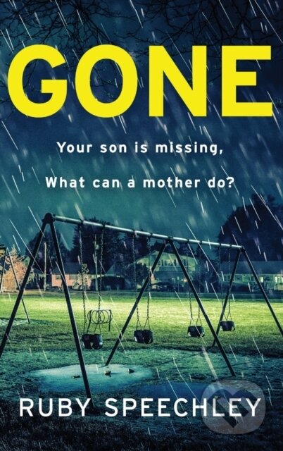 Kniha: Gone (Ruby Speechley). Boldwood Books, 2023 Kniha: Gone (Ruby Speechley). Boldwood Books, 2023