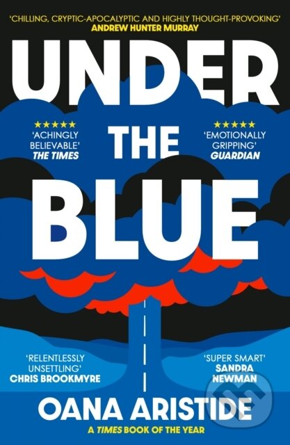 Kniha: Under the Blue (Oana Aristide). Serpents Tail, 2022 Kniha: Under the Blue (Oana Aristide). Serpents Tail, 2022