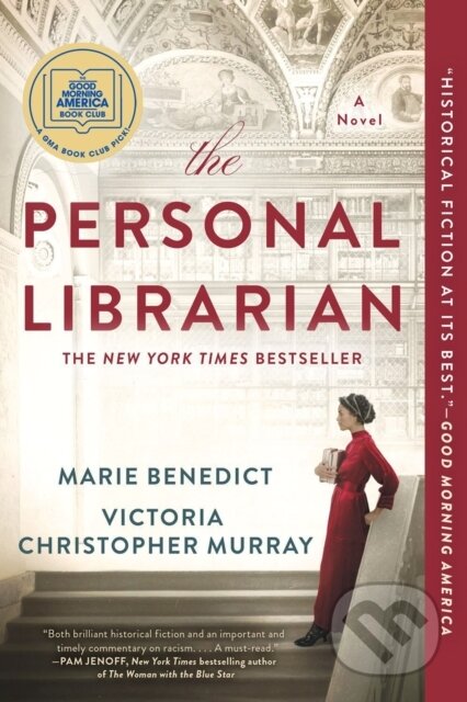 Kniha: The Personal Librarian (Marie Benedict a Victoria Christopher Murray). , 2022 Kniha: The Personal Librarian (Marie Benedict a Victoria Christopher Murray). , 2022