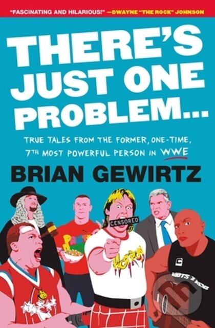 Kniha: There's Just One Problem... (Brian Gewirtz). Twelve, 2023 Kniha: There's Just One Problem... (Brian Gewirtz). Twelve, 2023