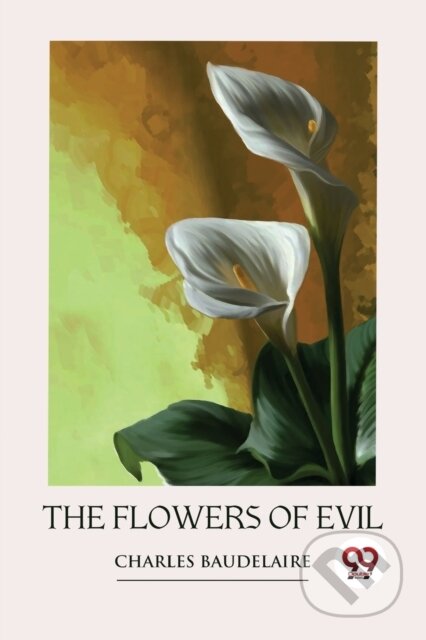 Kniha: The Flowers of Evil (Charles Baudelaire). Double 9 Books LLP, 2022 Kniha: The Flowers of Evil (Charles Baudelaire). Double 9 Books LLP, 2022