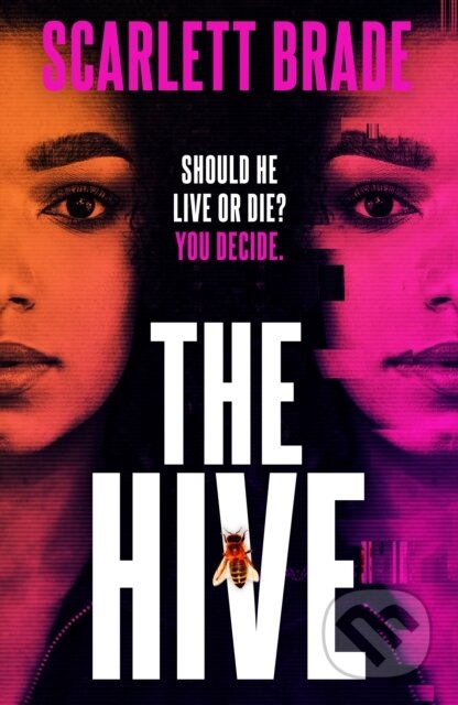 Kniha: The Hive (Scarlett Brade). Zaffre, 2022 Kniha: The Hive (Scarlett Brade). Zaffre, 2022