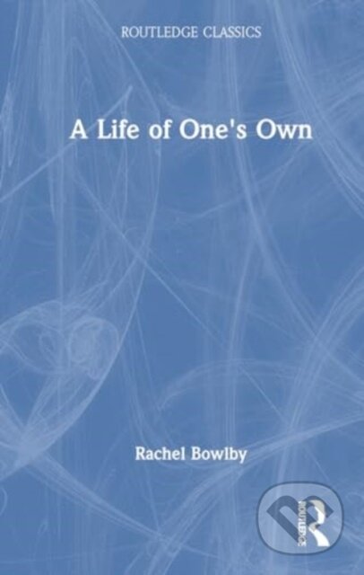 Kniha: A Life of One's Own (Marion Milner). Routledge, 2024 Kniha: A Life of One's Own (Marion Milner). Routledge, 2024