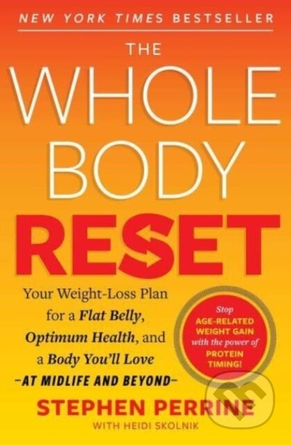 Kniha: The Whole Body Reset (AARP, Stephen Perrine a Heidi Skolnik). Simon & Schuster, 2024 Kniha: The Whole Body Reset (AARP, Stephen Perrine a Heidi Skolnik). Simon & Schuster, 2024