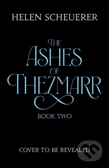 Kniha: Thorns & Fire (Helen Scheuerer). Tor Bramble, 2025 Kniha: Thorns & Fire (Helen Scheuerer). Tor Bramble, 2025