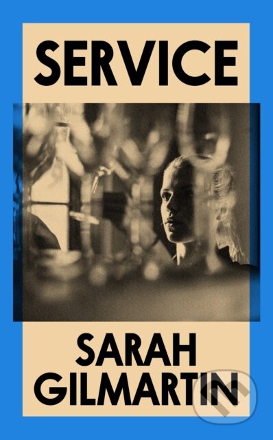 Kniha: Service (Sarah Gilmartin). ONE, 2023 Kniha: Service (Sarah Gilmartin). ONE, 2023