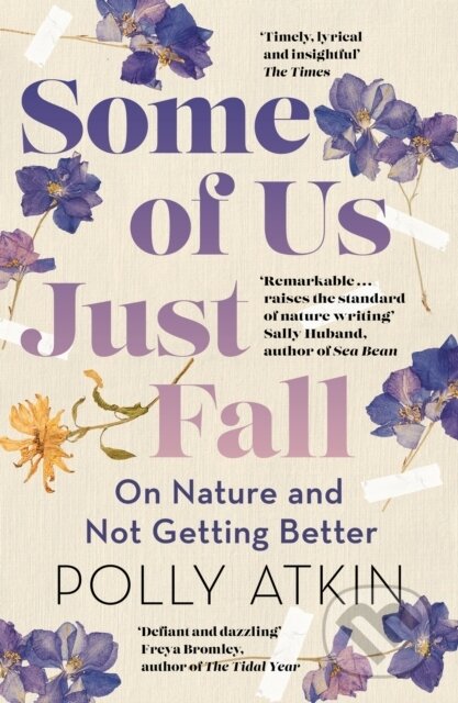 Kniha: Some of Us Just Fall (Polly Atkin). Sceptre, 2024 Kniha: Some of Us Just Fall (Polly Atkin). Sceptre, 2024