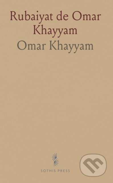 Kniha: Rubaiyat De Omar Khayyam (Omar Khayyam). , 2024 Kniha: Rubaiyat De Omar Khayyam (Omar Khayyam). , 2024
