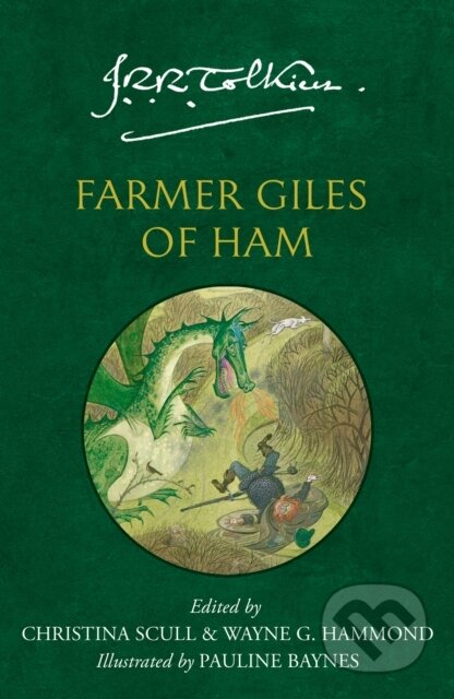 Kniha: Farmer Giles of Ham (J. R. R. Tolkien, Wayne G. Hammond a Christina Scull). HarperCollins, 2024 Kniha: Farmer Giles of Ham (J. R. R. Tolkien, Wayne G. Hammond a Christina Scull). HarperCollins, 2024