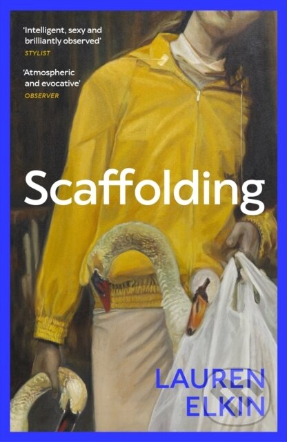 Kniha: Scaffolding (Lauren Elkin). Vintage, 2025 Kniha: Scaffolding (Lauren Elkin). Vintage, 2025