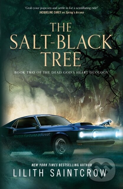 Kniha: The Salt-Black Tree (Lilith Saintcrow). St Martin's Press, 2023 Kniha: The Salt-Black Tree (Lilith Saintcrow). St Martin's Press, 2023