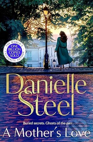 Kniha: A Mother's Love (Danielle Steel). MacMillan, 2025 Kniha: A Mother's Love (Danielle Steel). MacMillan, 2025