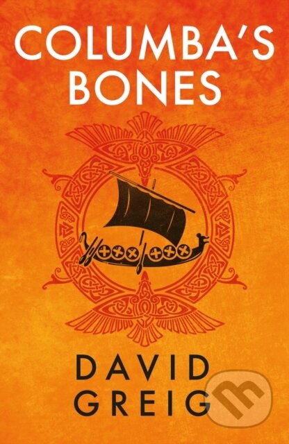Kniha: Columba's Bones (David Greig). Birlinn, 2023 Kniha: Columba's Bones (David Greig). Birlinn, 2023