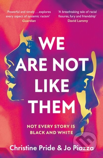 Kniha: We Are Not Like Them (Christine Pride a Jo Piazza). HQ, 2022 Kniha: We Are Not Like Them (Christine Pride a Jo Piazza). HQ, 2022