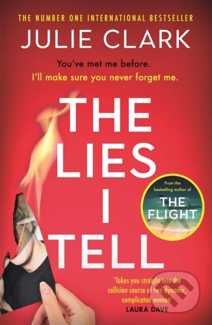Kniha: The Lies I Tell (Julie Clark). Hodder and Stoughton, 2022 Kniha: The Lies I Tell (Julie Clark). Hodder and Stoughton, 2022