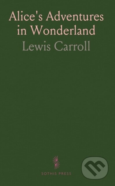 Kniha: Alices Adventures In Wonderland (Lewis Carroll). , 2024 Kniha: Alices Adventures In Wonderland (Lewis Carroll). , 2024