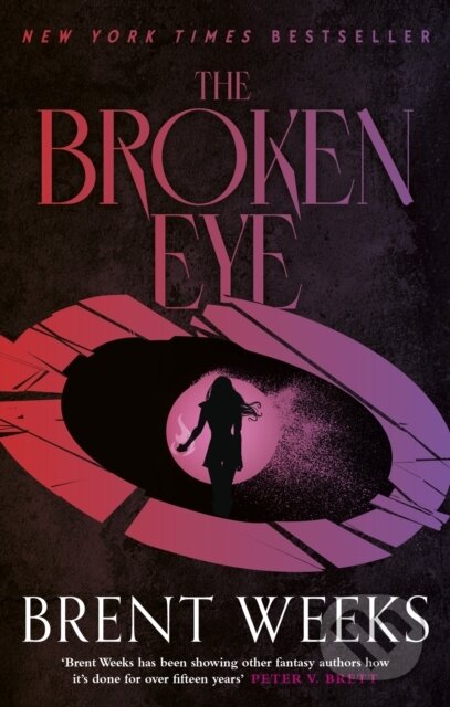 Kniha: The Broken Eye (Brent Weeks). Orbit, 2023 Kniha: The Broken Eye (Brent Weeks). Orbit, 2023