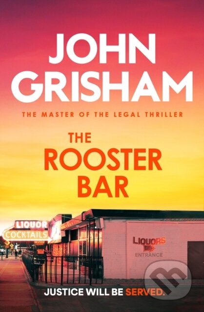 Kniha: The Rooster Bar (John Grisham). Hodder Paperback, 2025 Kniha: The Rooster Bar (John Grisham). Hodder Paperback, 2025