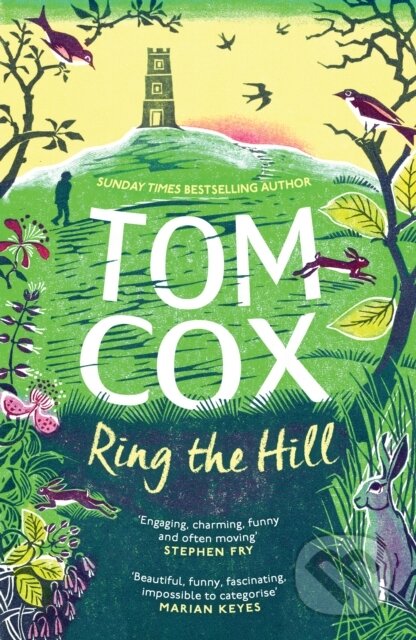 Kniha: Ring the Hill (Tom Cox). Swift Press, 2025 Kniha: Ring the Hill (Tom Cox). Swift Press, 2025