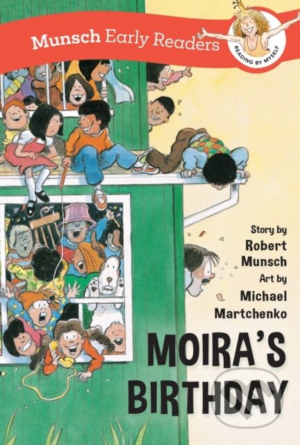 Kniha: Moira's Birthday Early Reader (Robert Munsch). Annick, 2024 Kniha: Moira's Birthday Early Reader (Robert Munsch). Annick, 2024