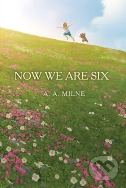 Kniha: Now We Are Six (A. A. Milne). Aladdin, 2024 Kniha: Now We Are Six (A. A. Milne). Aladdin, 2024