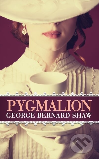 Kniha: Pygmalion (George Bernard Shaw). G&D Media, 2022 Kniha: Pygmalion (George Bernard Shaw). G&D Media, 2022