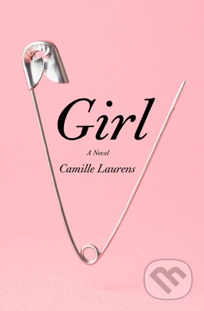 Kniha: Girl (Camille Laurens). Other Press, 2022 Kniha: Girl (Camille Laurens). Other Press, 2022