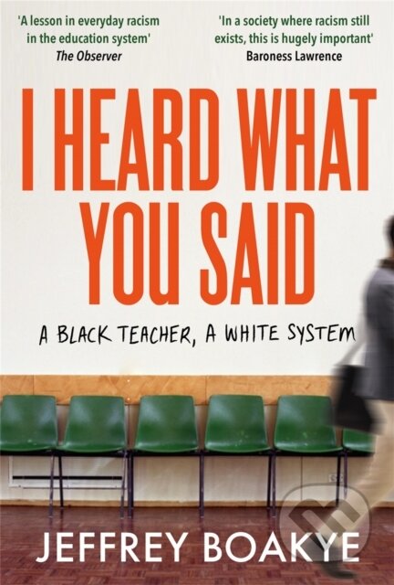 Kniha: I Heard What You Said (Jeffrey Boakye). Picador, 2023 Kniha: I Heard What You Said (Jeffrey Boakye). Picador, 2023