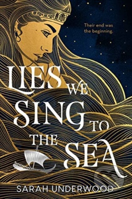 Kniha: Lies We Sing to the Sea (Sarah Underwood). HarperCollins, 2023 Kniha: Lies We Sing to the Sea (Sarah Underwood). HarperCollins, 2023