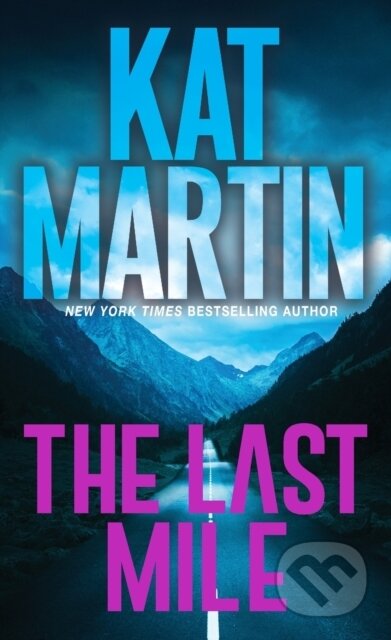 Kniha: The Last Mile (Kat Martin). Zebra Books, 2023 Kniha: The Last Mile (Kat Martin). Zebra Books, 2023