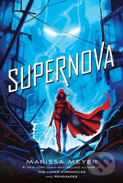 Kniha: Supernova (Marissa Meyer). Square Fish, 2021 Kniha: Supernova (Marissa Meyer). Square Fish, 2021