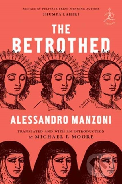 Kniha: The Betrothed (Alessandro Manzoni a Michael F. Moore). , 2024 Kniha: The Betrothed (Alessandro Manzoni a Michael F. Moore). , 2024