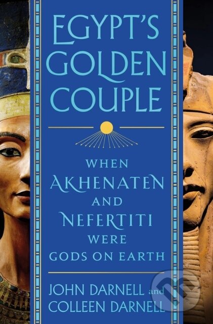 Kniha: Egypt's Golden Couple (John Darnell and Colleen Darnell). The History Press, 2025 Kniha: Egypt's Golden Couple (John Darnell and Colleen Darnell). The History Press, 2025