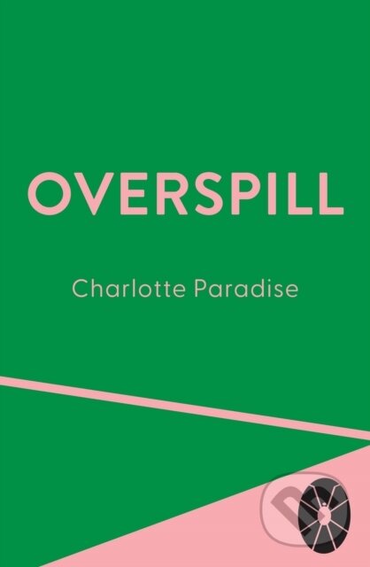 Kniha: Overspill (Charlotte Paradise). , 2025 Kniha: Overspill (Charlotte Paradise). , 2025