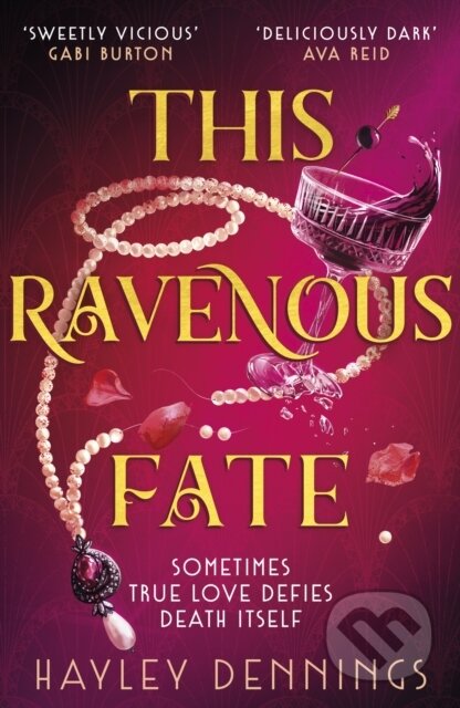 Kniha: This Ravenous Fate (Hayley Dennings). Hodderscape, 2025 Kniha: This Ravenous Fate (Hayley Dennings). Hodderscape, 2025