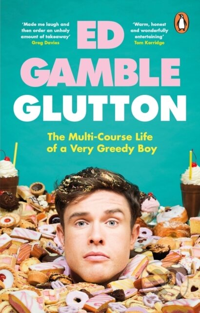 Kniha: Glutton (Ed Gamble). Transworld, 2024 Kniha: Glutton (Ed Gamble). Transworld, 2024