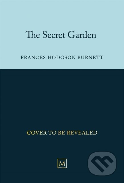 Kniha: The Secret Garden (Frances Hodgson Burnett). Pan Macmillan, 2025 Kniha: The Secret Garden (Frances Hodgson Burnett). Pan Macmillan, 2025